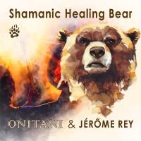 Shamanic Healing Bear [CD] ONITANI Seelen-Musik & Jerome Rey