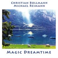 Magic Dreamtime [CD] Bollmann, Christian & Reimann, Michael
