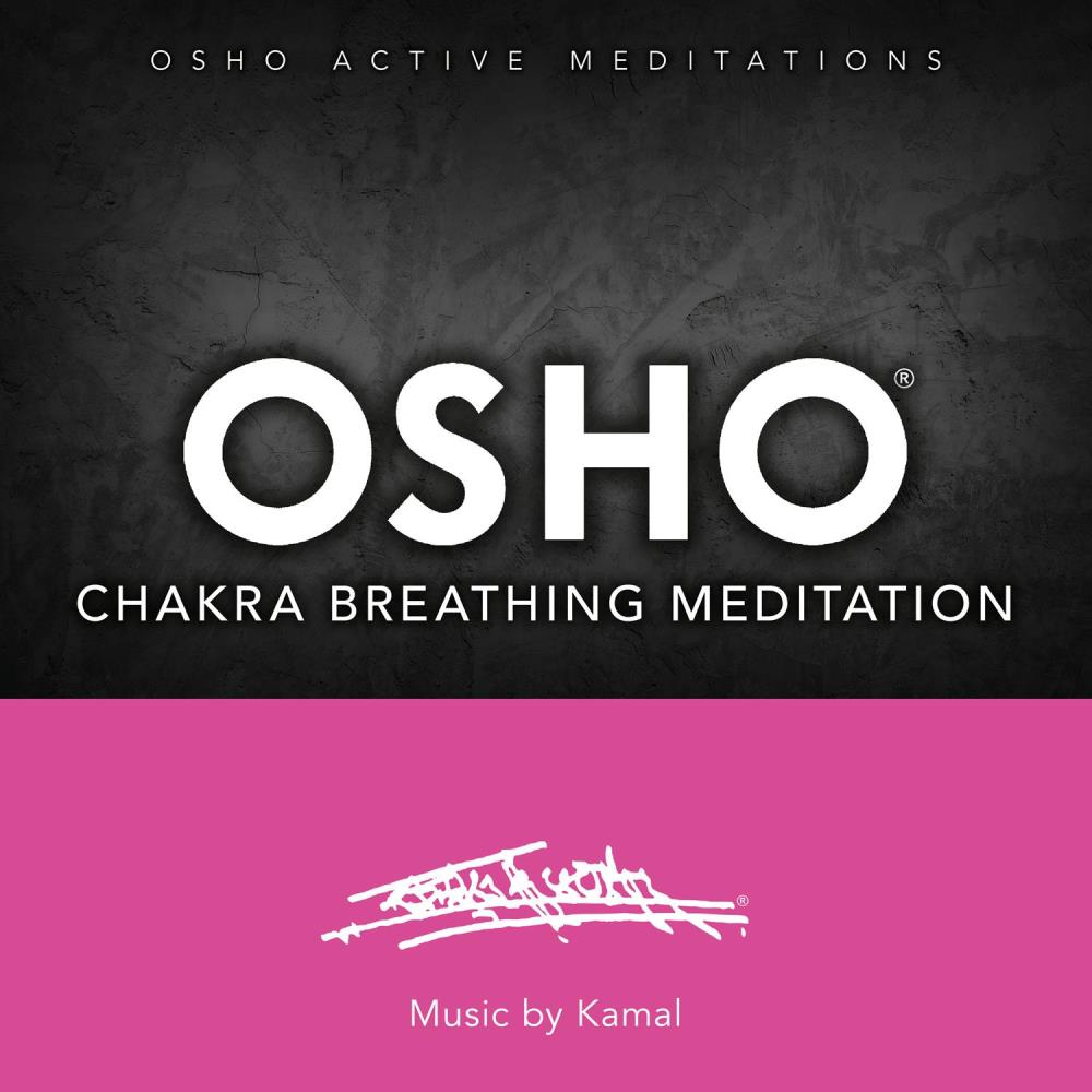 Osho Chakra Breathing Meditation Cd Music By Kamal
