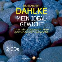 Mein Idealgewicht - Intensivprogramm [2CDs] Dahlke, Rüdiger