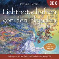 Lichtbotschaften von den Plejaden 8 [CD] Klemm, Pavlina