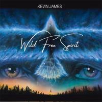 Wild Free Spirit [CD] Kevin James (Carroll)