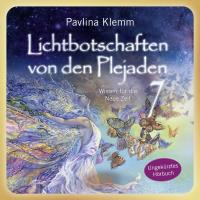 Lichtbotschaften von den Plejaden 7 AUDIOBOOK [mp3-CD] Klemm, Pavlina