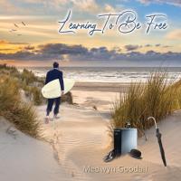 Learning to be Free [CD] Goodall, Medwyn