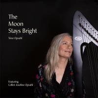 The Moon Stays Bright [CD] Opsahl, Trine