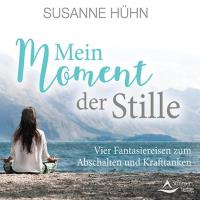 Mein Moment der Stille [CD] Hühn, Susanne