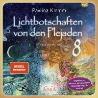 Lichtbotschaften von den Plejaden 8 Hörbuch [mp3-CD] Klemm, Pavlina