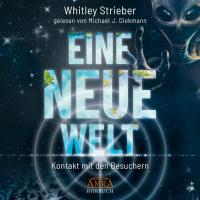 Eine neue Welt - Hörbuch [MP3-CD!] Strieber, Whitley