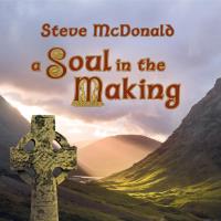 A Soul in the Making [CD] McDonald, Steve