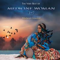 The Very Best of Medicine Woman 1 -7 [2CDs] Goodall, Medwyn