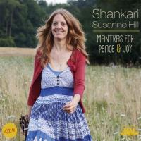 Mantras for Peace & Joy [CD] Shankari Susanne Hill