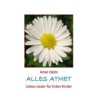 Alles atmet [CD] Helm, Amei