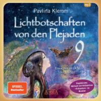 Lichtbotschaften von den Plejaden 9 Hörbuch [mp3-CD] Klemm, Pavlina