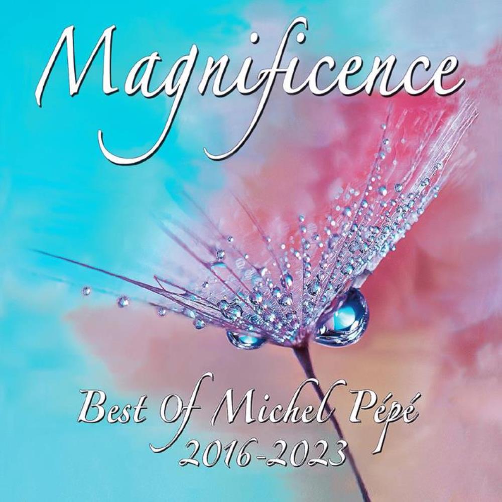 Magnificence [CD] Pepe, Michel