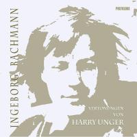 Ingeborg Bachmann - Vertonte Gedichte [CD] Unger, Harry