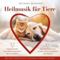 Heilmusik für Tiere [CD] Reimann, Michael