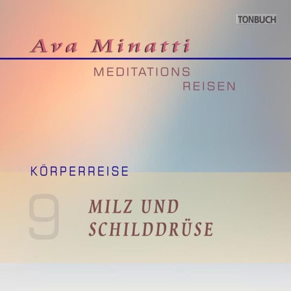 Milz und Schilddrüse [CD] Minatti, Ava