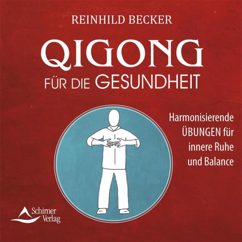 QIgong für die Gesundheit [CD] Becker, Reinhild