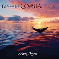 Beneath Coastal Skies [CD] Rogers, Andy