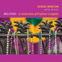 Beloved - A Celebration of Professor Longhair [CD] Winston, George