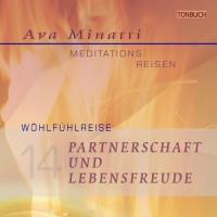 Partnerschaft und Lebensfreude [CD] Minatti, Ava