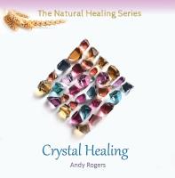Crystal Healing [CD] Rogers, Andy